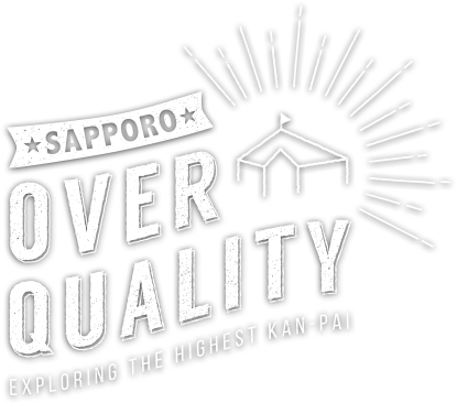 SAPPORO OVER QUALITY