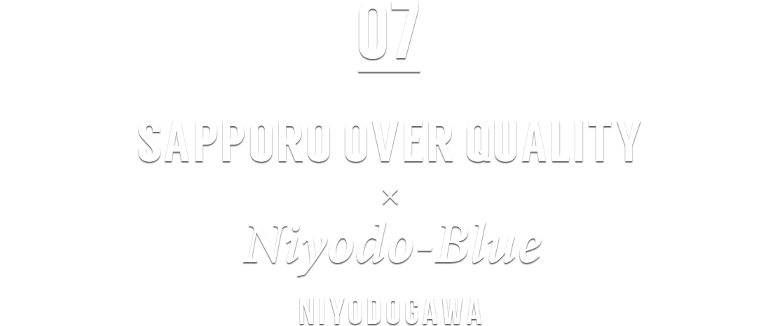 SAPPORO OVER QUALITY × Niyodo-Blue NIYODOGAWA